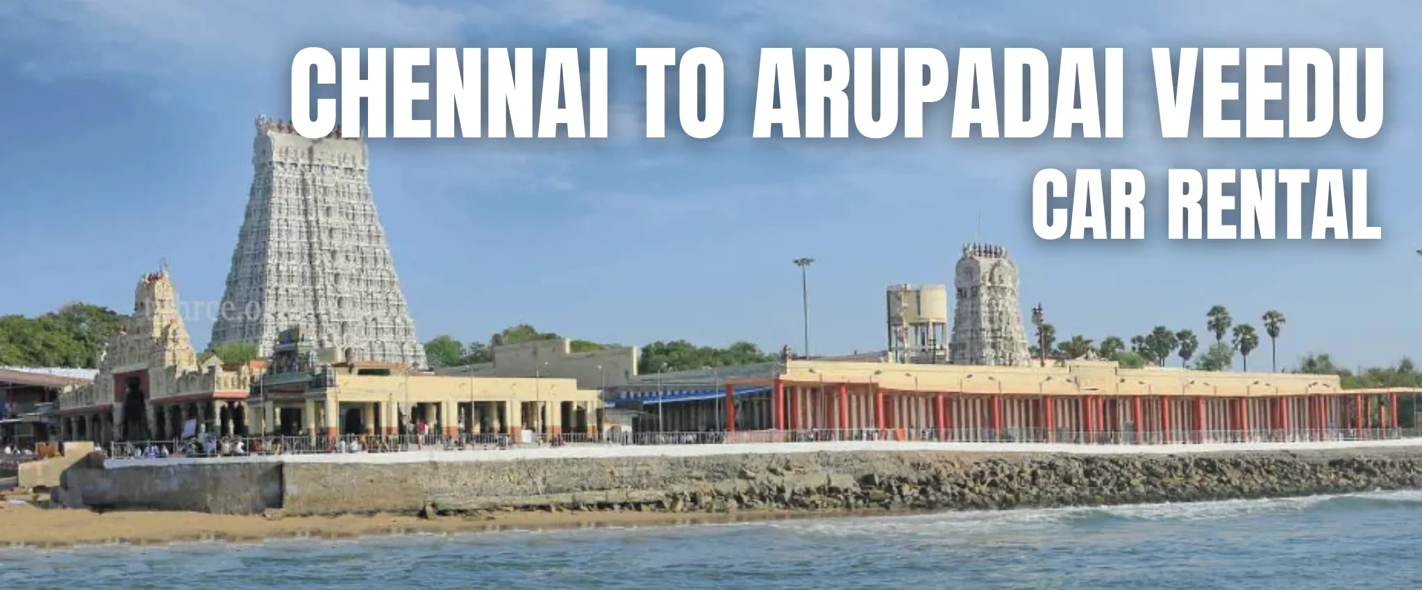 CHENNAI TO ARUPADAI VEEDU CAR RENTAL