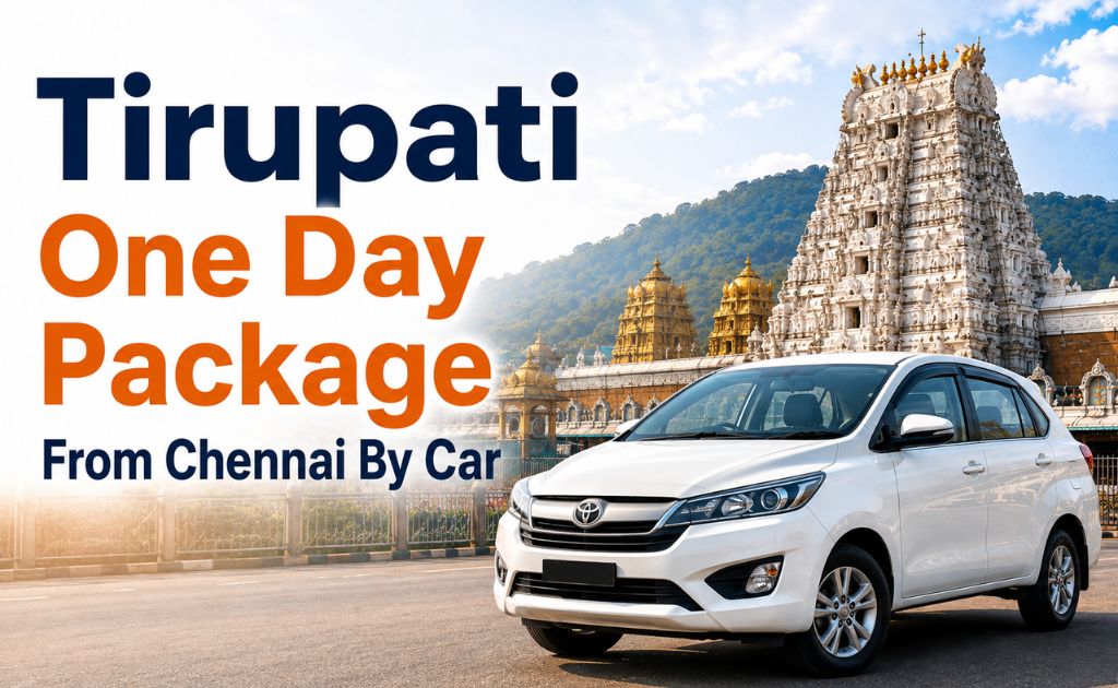 Plan a hassle-free Tirupati One Day Package From Chennai By Car. Enjoy doorstep pickup, comfortable AC cab, experienced driver, and a smooth one-day pilgrimage at the best price.